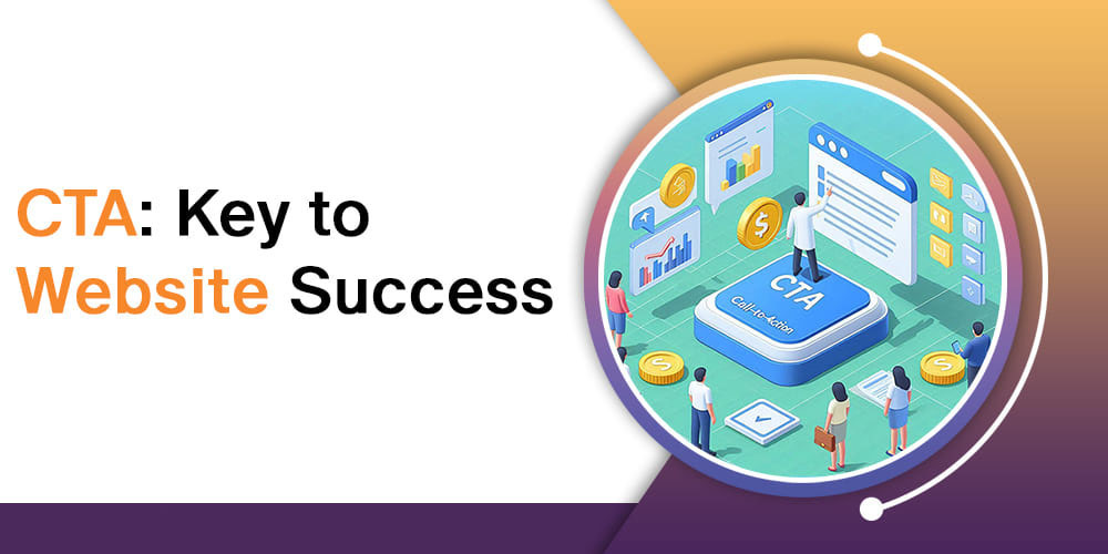 Why CTAs Are Key to Website Success | SSMD Piloto Insights